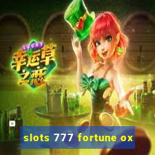 slots 777 fortune ox